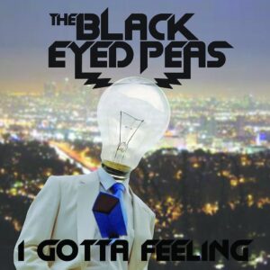 I Gotta Feeling Black-Eyed Peas