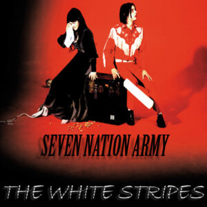 Seven Nation Army White Stripes