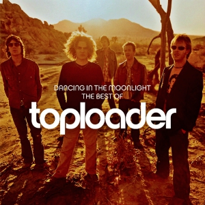 Toploader – Dancing in the Moonlight